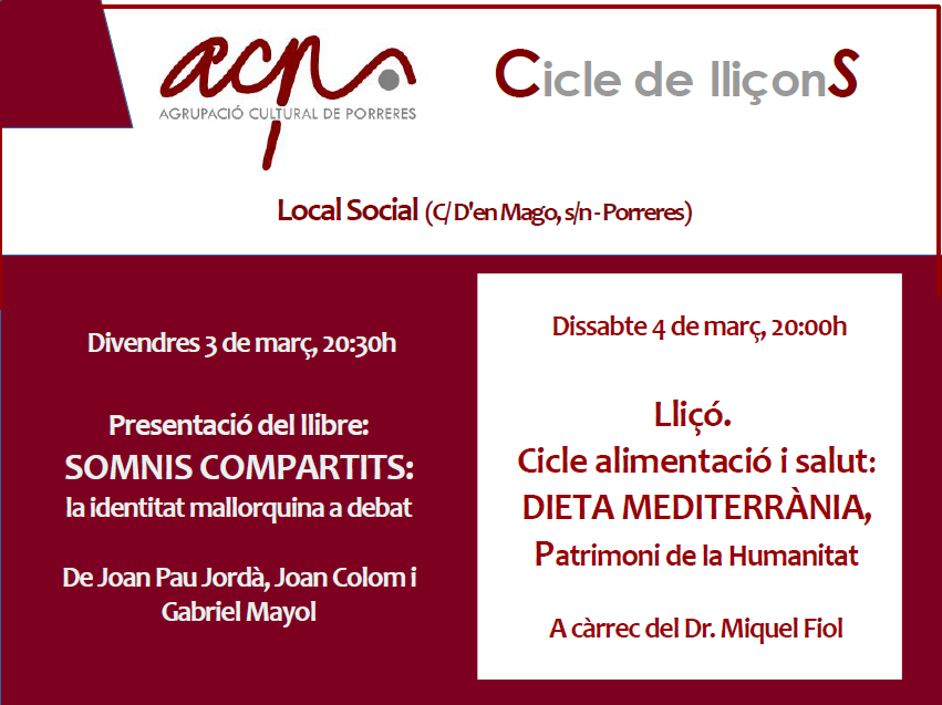 SOMNIS COMPARTITS: la identitat mallorquina a debat / DIETA MEDITERRÀNIA: Patrimoni de la Humanitat