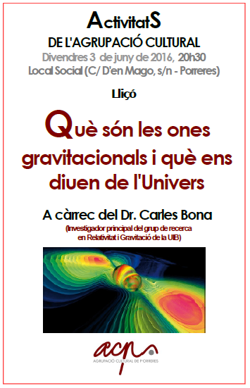 Lliçó a càrrec del Dr. Carles Bona: Què són les ones gravitacionals i què ens diuen de l'Univers.