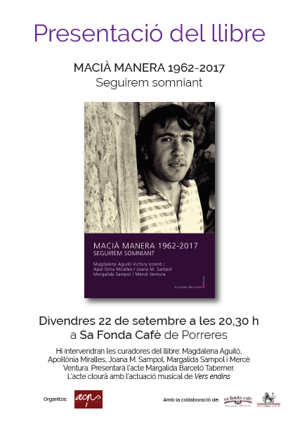 PRESENTACIÓ DEL LLIBRE MACIÀ MANERA 1962-2017. SEGUIREM SOMNIANT