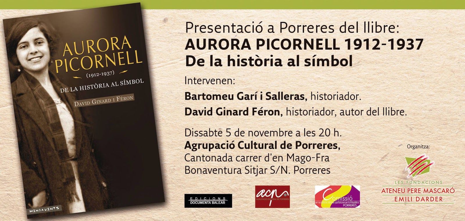 Presentació del llibre AURORA PICORNELL 1912-1937. De LA HISTÒRIA AL SÍMBOL, de David Ginard.