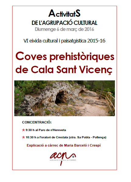 VI eixida cultural i paisatgística: COVES PREHISTÒRIQUES DE CALA SANT VICENÇ