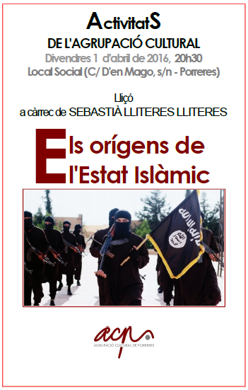 LLIÇÓ: ELS ORÍGENS DE L'ESTAT ISLÀMIC, a càrrec de Sebastià Lliteres